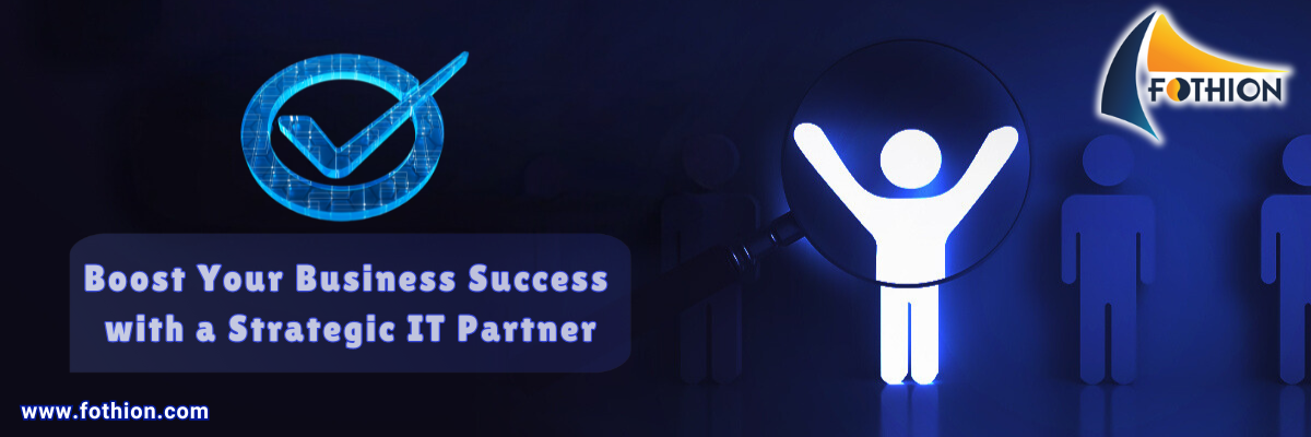 Boost your business success with your strategic IT partner